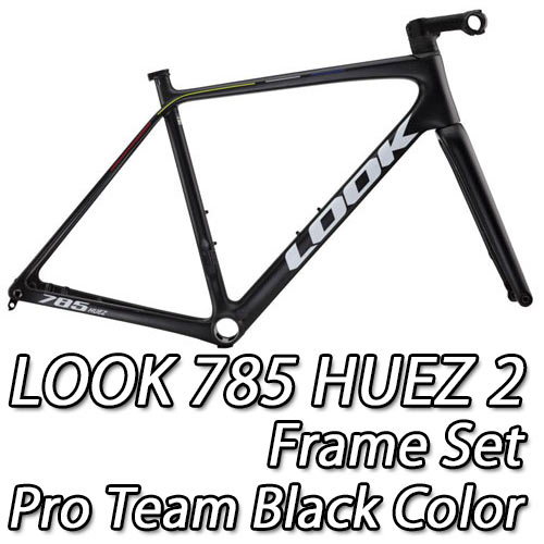 LOOK 2025 2024 ROADBIKE 785 HUEZ 2 huez2 DISC Frame Set  PROTEAM BLACK SATIN MATTE ルック 2025年モデル 2024年モデル ロードバイク ヒュエズ ディスク フレームセット プロチームブラック サテンマット